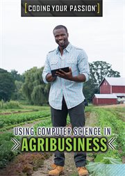 Using Computer Science in Agribusiness cover image