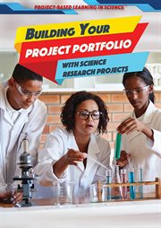 Building Your Project Portfolio With Science Research Projects cover image