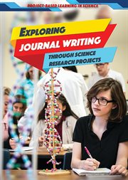 Exploring Journal Writing Through Science Research Projects cover image