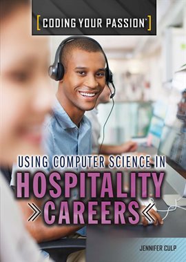 Image de couverture de Using Computer Science in Hospitality Careers