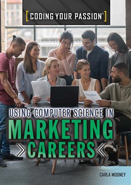 Image de couverture de Using Computer Science in Marketing Careers