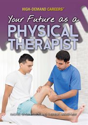 Your future as a physical therapist cover image