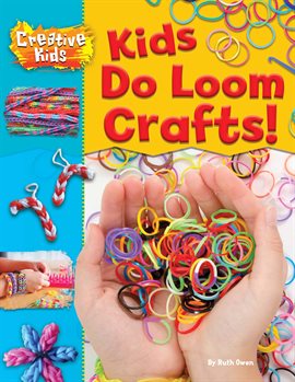 Cover image for Kids Do Loom Crafts!