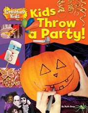 Kids throw a party! cover image