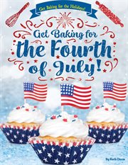 Get baking for the fourth of july! cover image