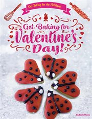 Get baking for valentine's day! cover image