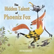 The hidden talent of Phoenix Fox cover image