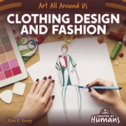 Clothing Design and Fashion cover image