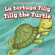 LA TORTUGA TILLY (TILLY THE TURTLE) cover image