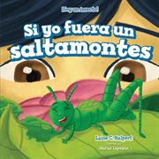 Si yo fuera un saltamontes (if i were a grasshopper) cover image