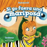 Si yo fuera una mariposa (if i were a butterfly) cover image
