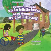Buenos modales en la biblioteca = : Good manners at the library cover image