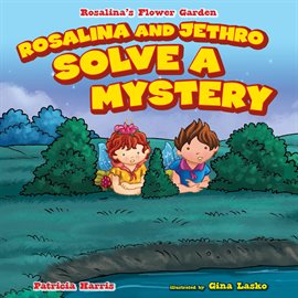 Cover image for Rosalina and Jethro Solve a Mystery