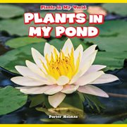 Plants in my pond cover image