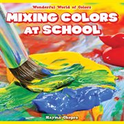 Mixing colors at school cover image