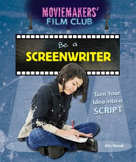 Cover image for Be a Screenwriter