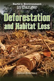 Deforestation and Habitat Loss cover image