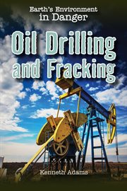 Oil drilling and fracking cover image