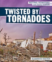 Twisted by tornadoes cover image