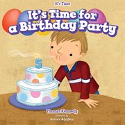 It's time for a birthday party cover image