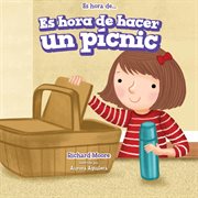 Es hora de hacer un p̕icnic = : It's time for a picnic cover image