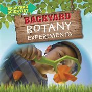 Backyard Botany Experiments cover image