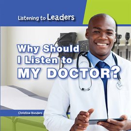 Cover image for Why Should I Listen to My Doctor?