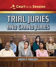 Trial juries and grand juries cover image