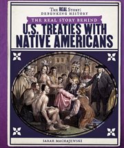 The real story behind U.S. treaties with Native Americans cover image
