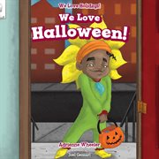 We love Halloween! cover image