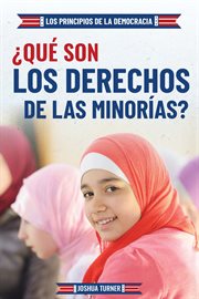 Que Son Los Derechos de Las Minorias? (What Are Minority Rights?) cover image