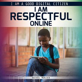 Cover image for I Am Respectful Online