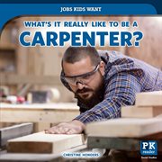 What's it really like to be a carpenter? cover image
