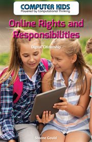 Online Rights and Responsibilities : Digital Citizenship cover image