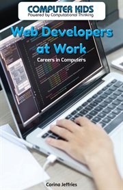 Web developers at work : careers in computers cover image