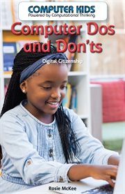 Computer Dos and Dont's : Digital Citizenship cover image