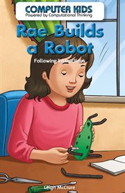 Rae builds a robot : following instructions cover image