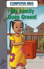 My family goes green! : defining the problem cover image