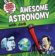 Awesome astronomy with Jack cover image
