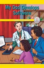 My dad develops software : careers in computers cover image