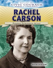 Rachel Carson : pioneering environmental activist cover image