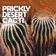 Prickly desert cacti cover image