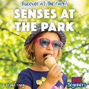 Senses at the park cover image