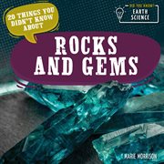 20 things you didn't know about rocks and gems cover image
