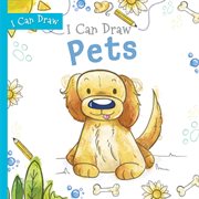 I Can Draw Pets cover image