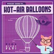 Piggles' guide to hot-air balloons cover image
