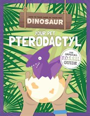 Your pet pterodactyl cover image