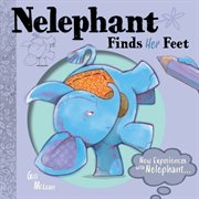Nelephant Finds Her Feet : Imagine with Nelephant cover image