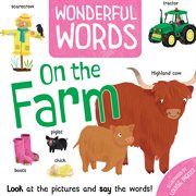On the Farm : Wonderful Words cover image