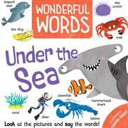 Under the Sea : Wonderful Words cover image